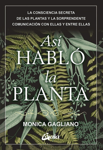Monica Gagliano - Asi Hablo La Planta