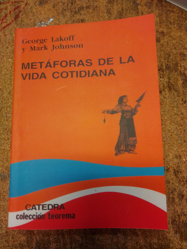 Metáforas De La Vida Cotidiana - George Lakoff