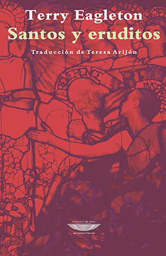 Santos Y Eruditos - Terry Eagleton