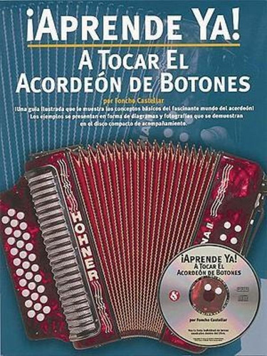 Aprende Ya] A Tocar El Acordeon De Botones, De Foncho Castellar. Editorial Amsco Music, Tapa Blanda En Español