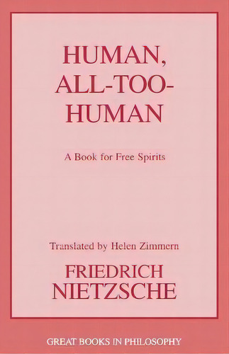 Human, All Too Human, De Friedrich Wilhelm Nietzsche. Editorial Prometheus Books, Tapa Blanda En Inglés