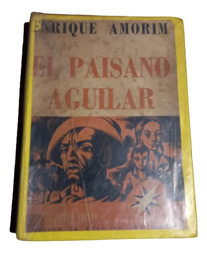 Enrique Amorim. El Paisano Aguilar