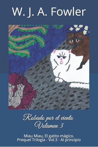 Libro: Robado Por El Viento Volumen 3: Miau Miau El Gatito