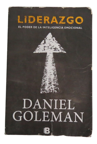 Libro Liderazgo El Poder De La Inteligencia Emocional