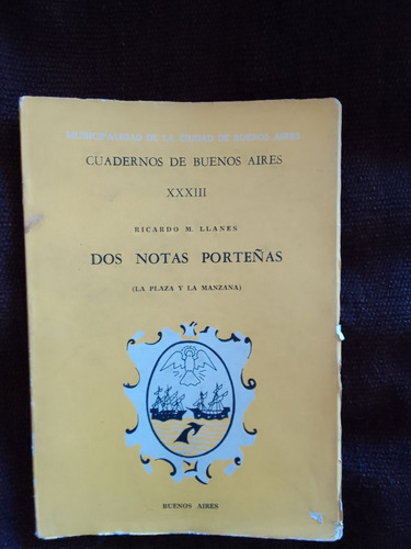 Cuadernos De Buenos Aires Xxxiii Dos Notas Porteñas 