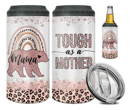 Taza Mama Bear Tumbler Can Cooler 4 1 Tough As Mother, ...