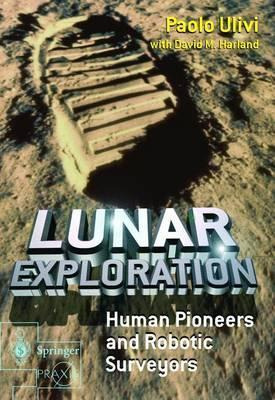 Libro Lunar Exploration : Human Pioneers And Robotic Surv...