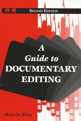 Libro A Guide To Documentary Editing - Mary-jo Kline