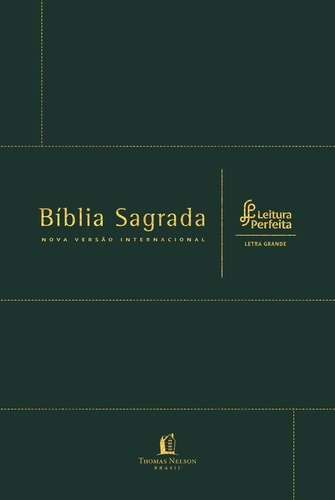 Bíblia NVI, Couro Bonded, Verde, Letra Grande, Leitura Perfeita, de Vários autores. Vida Melhor Editora S.A, capa mole em português, 2018