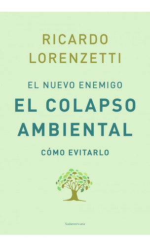 Nuevo Enemigo - Colapso Ambiental - Lorenzetti - Sudam Libro