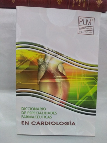 Diccionario De Especialidades Farmacéuticas En Cardiología
