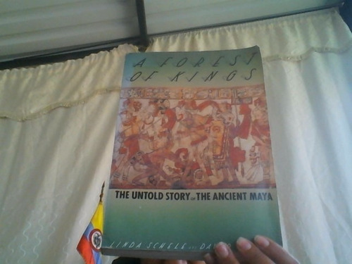 A Forest Of Kings The Untold Story Of The Ancient Maya 