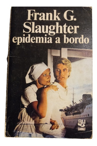 F. Slaughter. Epidemia A Bordo