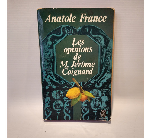 Les Opinions De Jerome Coignard Anatole France Livre Poche