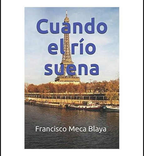 Libro: Cuando El Río Suena (spanish Edition)