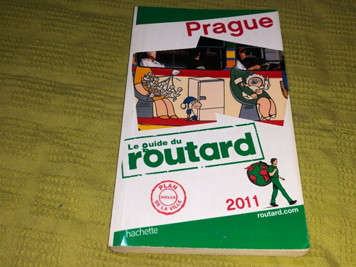 Prague Le Guide Du Routard 2011 - Hachette
