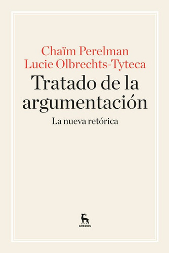 Libro Tratado De La Argumentación - Perelman, Chaim/olbrech