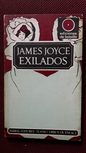 James Joyce Exiliados Ed Barral Traduc J Fernandez De Castro