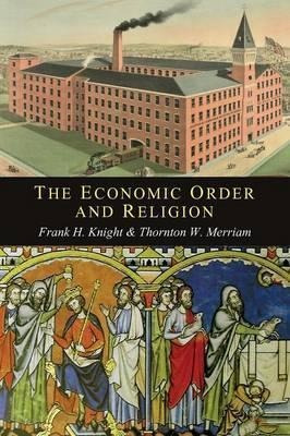 The Economic Order And Religion - Frank H Knight (paperba...