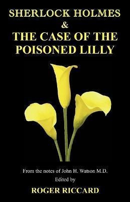 Libro Sherlock Holmes And The Case Of The Poisoned Lilly ...