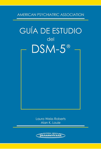 Guía De Estudio Dsm-5. American Psychiatric Association. Español. Médica Panamericana - Blanda - 2017