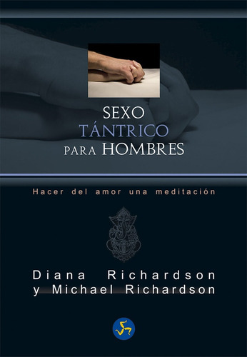 Sexo Tantrico Para Hombres -richardson -aaa