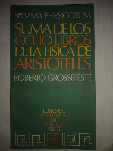 Suma De Los Ocho Libros De La Física De Aristóteles 