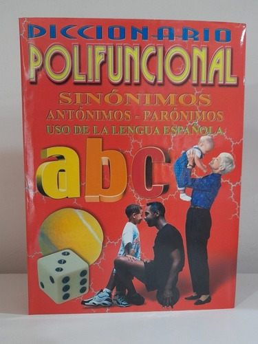 Diccionario Polifuncional Sinónimos - Antonimos - Paronimos