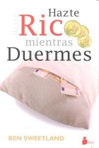 Hazte Rico Mientras Duermes Ne - Sweetland, Ben