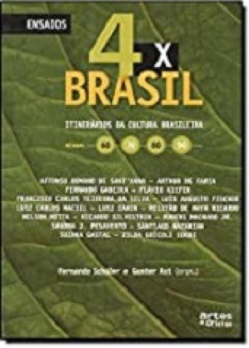 4x Brasil, De Fernando Schuller/gunter Axt. Editora Artes E Oficios, Capa Mole Em Português