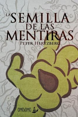 Libro La Semilla De Las Mentiras - Peter Hertzberg