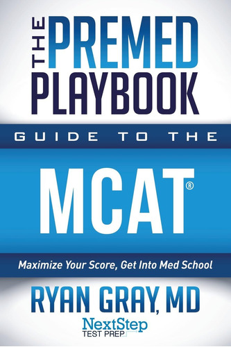 Libro: The Premed Playbook Guide To The Mcat: Maximize Your