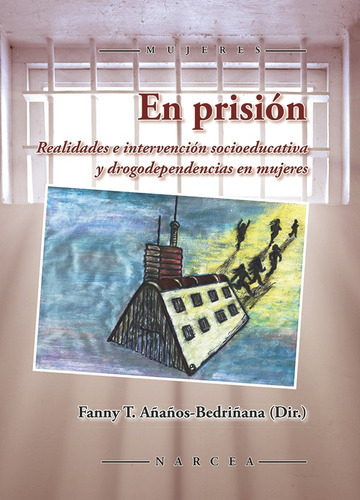 En Prisión, De Fanny T. Añaños-bedriñana. Editorial Narcea, Tapa Blanda En Español, 2017