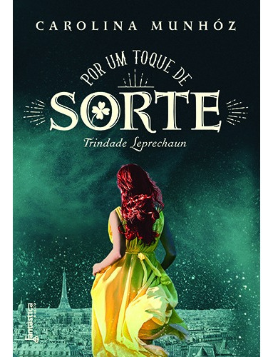 Livro Por Um Toque de Sorte de Munhóz Carolina Editorial Editora Rocco Capa Mole Em Português 2016