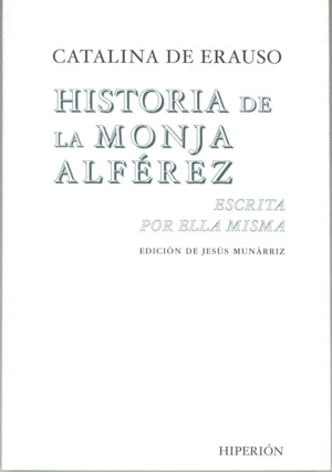 Libro Historia De La Monja Alférez Escrita Por Ella Misma