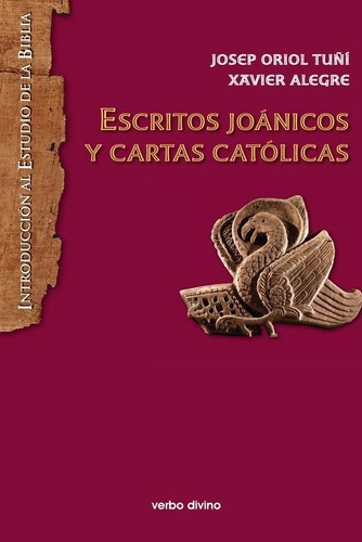 Escritos Joánicos Y Cartas Católicas, De Xavier Alegre Santamaría Y Josep Oriol Tuñí Vancells. Editorial Verbo Divino, Tapa Blanda En Español, 2022