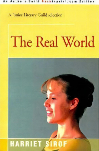 The Real World, De Harriet Sirof. Editorial Backinprint Com, Tapa Blanda En Inglés