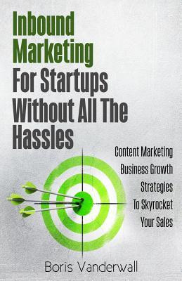 Libro Inbound Marketing For Startups Without All The Hass...