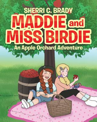 Libro Maddie And Miss Birdie: An Apple Orchard Adventure ...