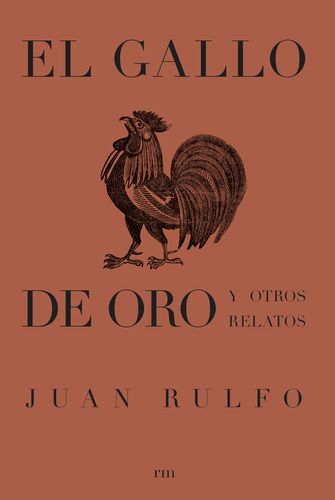 Gallo De Oro Y Otros Relatos,el - Rulfo,juan
