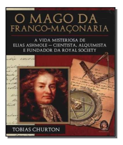 Mago Da Franco Maconaria, O, De Tobias Churton. Editora Madras, Capa Mole Em Português, 2021
