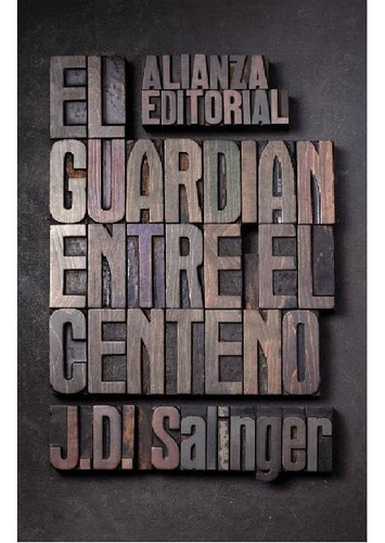 Guardian Entre El Centeno, El