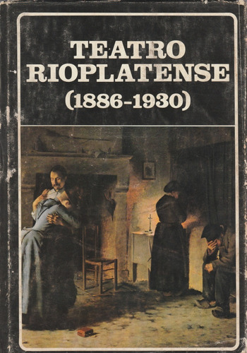 Teatro Rioplatense (1886-1930) Prologo David Vinas U02877