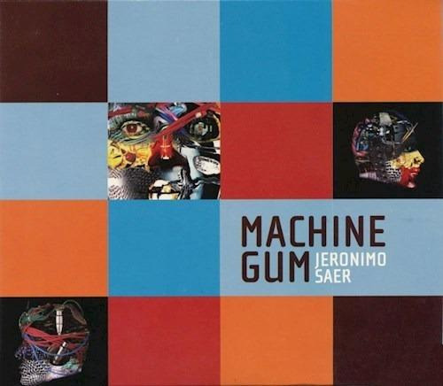 Machine Gum - Saer Jeronimo ()