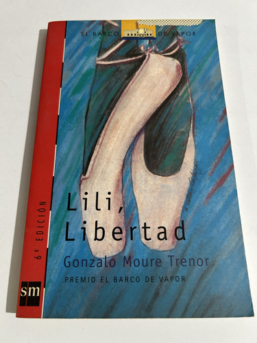 Libro Lili, Libertad - Barco De Vapor - Excelente Estado