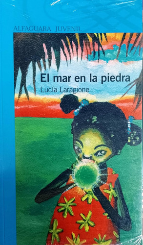 El Mar En La Piedra (serie Azul)