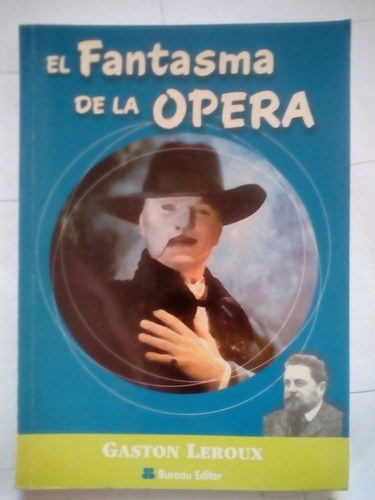 El Fantasma De La Opera De Gaston Leroux