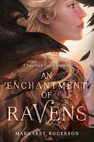 An Enchantment Of Ravens, De Margaret Rogerson. Editorial Margaret K. Mcelderry Books, Tapa Dura En Inglés, 2017