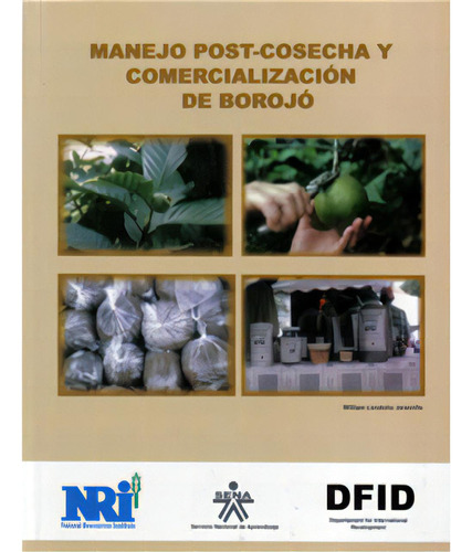 Manejo Postcosecha Y Comercialización De Borojó, De William Londoño Jaramillo. Serie 9581500383, Vol. 1. Editorial Distrididactika, Tapa Blanda, Edición 1999 En Español, 1999