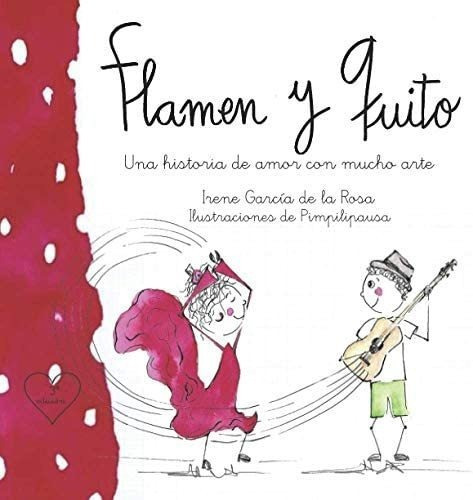Libro: Flamen Y Quito.: Una Historia Amor Con Mucho Arte.&..